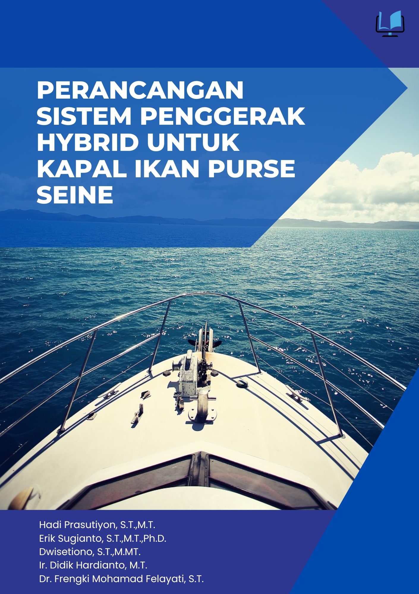 PERANCANGAN SISTEM PENGGERAK HYBRID UNTUK KAPAL IKAN PURSE SEINE